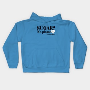 Sugar? No please. I am Diabetic Kids Hoodie